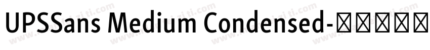 UPSSans Medium Condensed字体转换